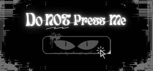 Do NOT Press Me