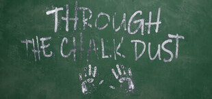 Through the Chalk Dust