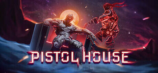 Pistol House