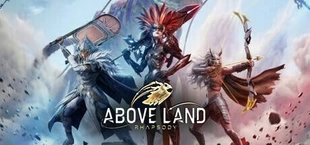 Above Land: Rhapsody