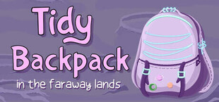 Tidy Backpack: In the Faraway Lands