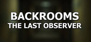 Backrooms: The Last Observer