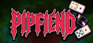 Pipfiend: The Demonic Domino Deckbuilder