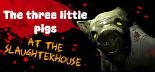 The three little pigs at the slaughterhouse