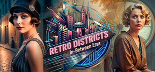 Retro Districts: In-Between Eras