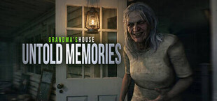 Untold Memories: Grandma's House
