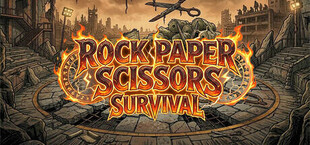 Rock, Paper, Scissors: Survival