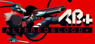 ALTEREDBLOOD+ [AB+]
