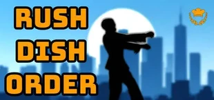 Rush Dish Order