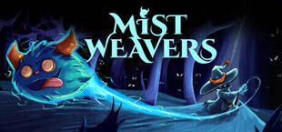 Mist Weavers