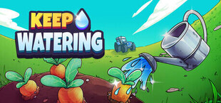 Keep Watering