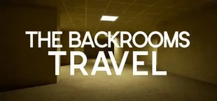 Travel the Backrooms