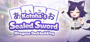Kotoha’s Sealed Sword: Hiragana Deckbuilding