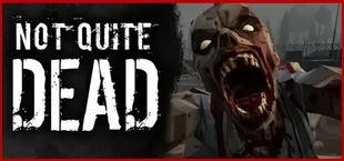 Not Quite Dead: Open World Survival