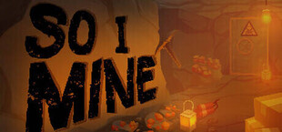 So I Mine