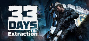 33 Days till Extraction