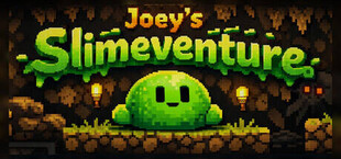 Joey's Slimeventure