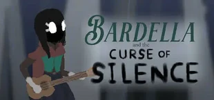 Bardella and the Curse of Silence