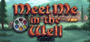 Meet Me In The Well