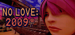NO LOVE:2009