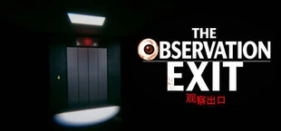 The Observation Exit