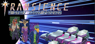 A Story About Forever: Transience