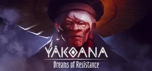 Yãkoana: Dreams of Resistance
