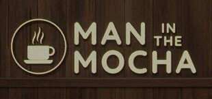 Man in the Mocha