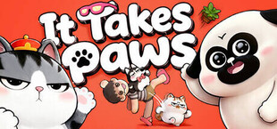 It Takes Paws