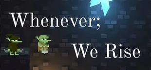Whenever We Rise