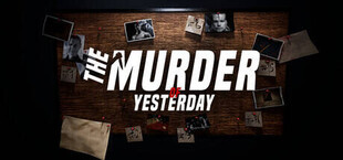 The Murder Of Yesterday