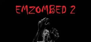 EMZOMBED 2