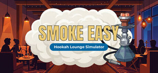 Smoke Easy: Hookah Lounge Simulator
