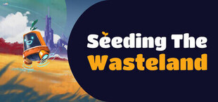 Seeding The Wasteland