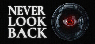 NEVER LOOK BACK