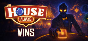 The House Always Wins