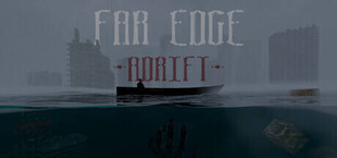 FAR EDGE: Adrift