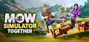 Mow Simulator Together