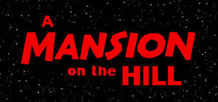 A MANSION on the HILL