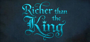 Richer than the King