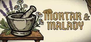 Mortar and Malady
