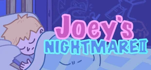 Joey's Nightmare II