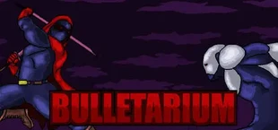 BULLETARIUM