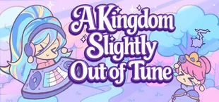 A Kingdom Slightly Out of Tune