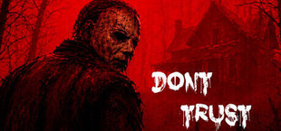 Don’t Trust