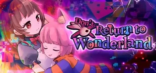 Don't Return to Wonderland