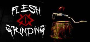 Flesh Grinding