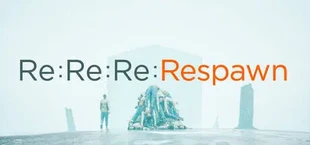 Re:Re:Re:Respawn