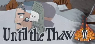 Until the Thaw