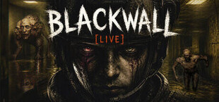 Blackwall [LIVE]
